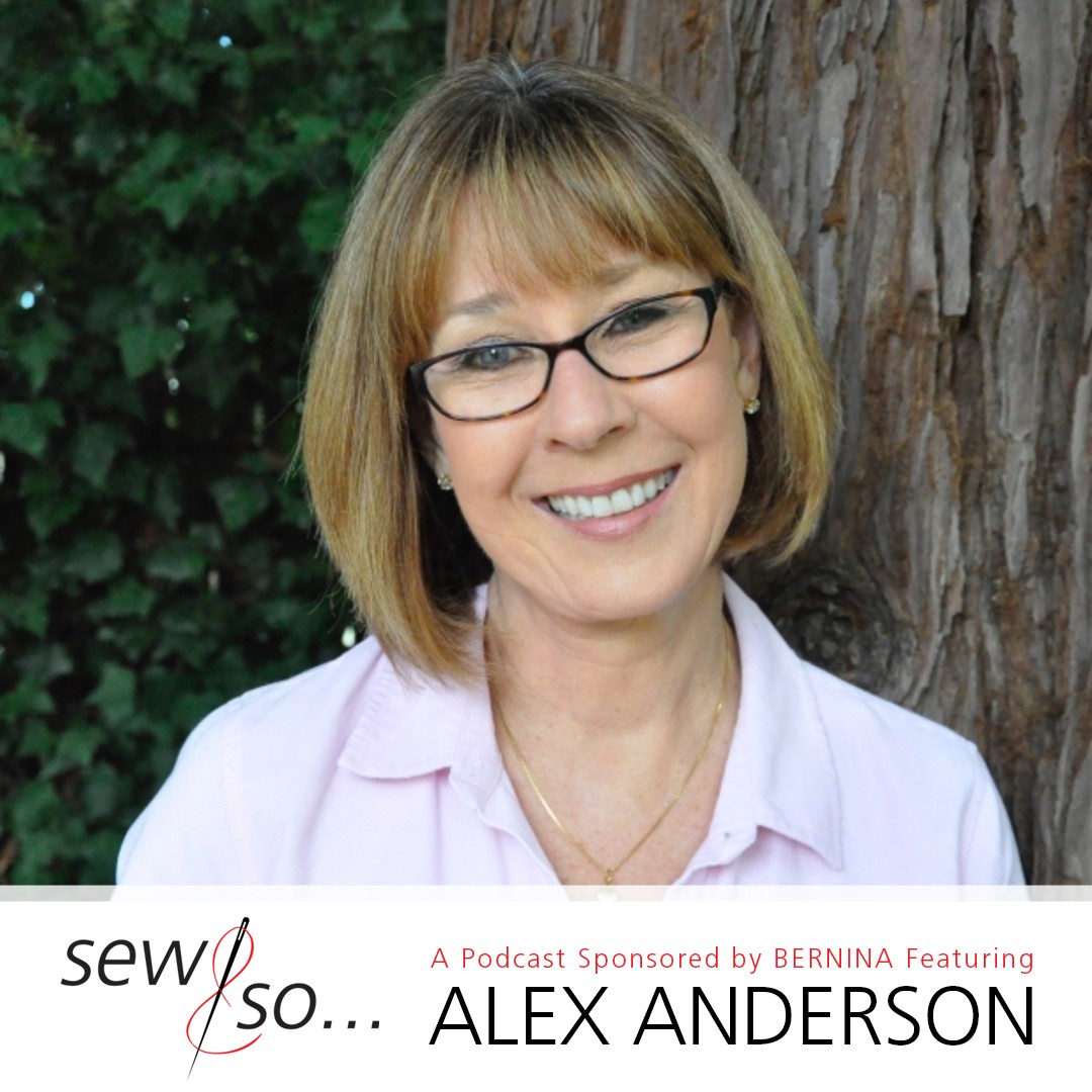 sew-and-so-podcast-alex-anderson.jpg