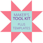 Homeward Bound Maker's Tool Kit WITH TEMPLATES