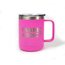 Fabric Addict 15oz Insulated Mug