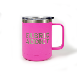 Fabric Addict 15oz Insulated Mug