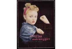 Raising A Strong Girl by Lynn Czaban