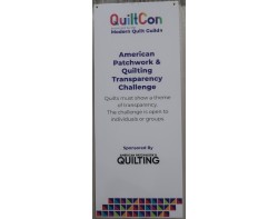 American Patchwork &amp; Quilting Transparency Quilting Challenge - QuiltCon 2025 Sign