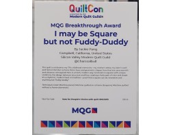 I may be Square but not Fuddy-Duddy by Jackie Pang - QuiltCon 2025 Sign