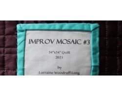 Improv Mosaic #3 by Lorraine Woodruff-Long​ - Label 1