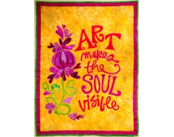 Art Makes The Soul Visible by Joanne Sharpe