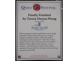 Finally Finished by Teresa Duryea Wong Exhibit Sign at Houston International Quilt Festival 2024
