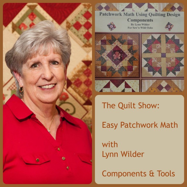 Easy Patchwork Math with Lynn Wilder - Lesson 01 - Components and Tools