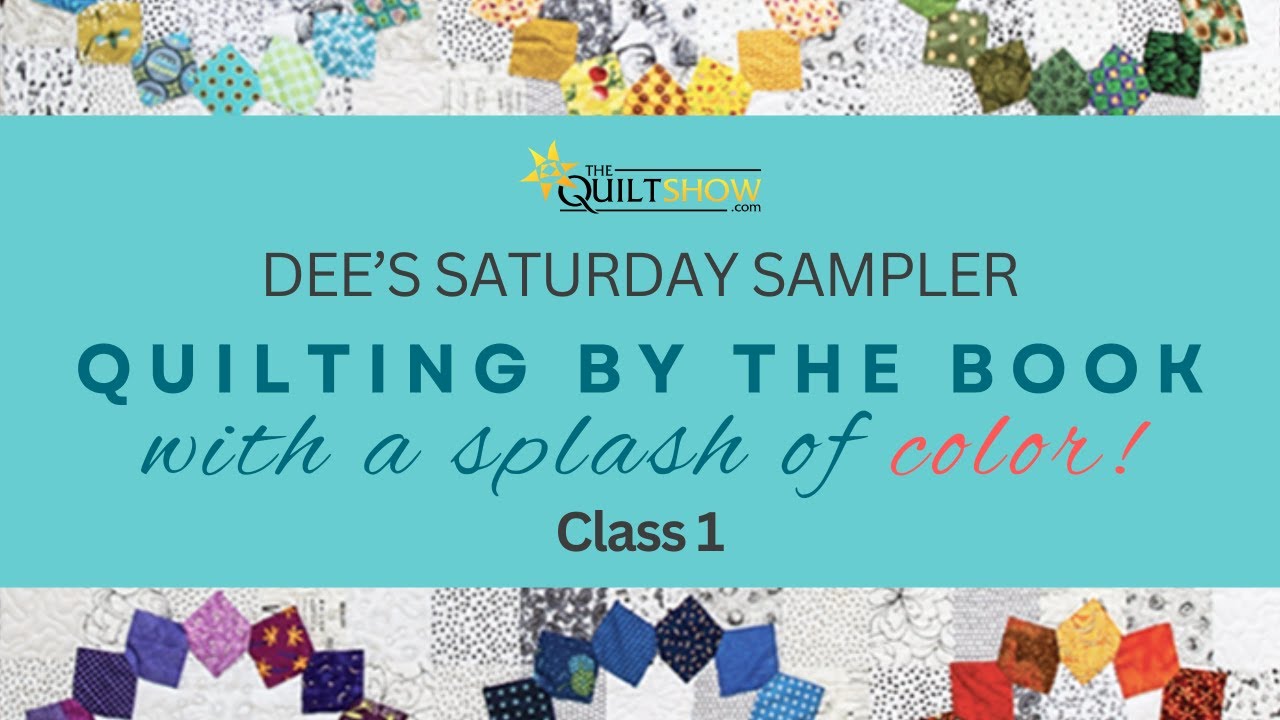 Quilting by the Book With a Splash of Color - Class 01