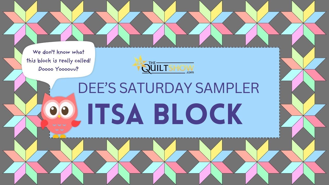 Dee&#039;s Saturday Sampler - ITSA Block