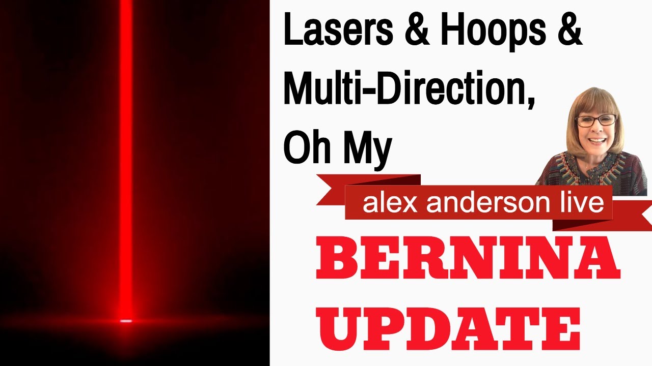 Alex Anderson LIVE: BERNINA - New Machines and New Features