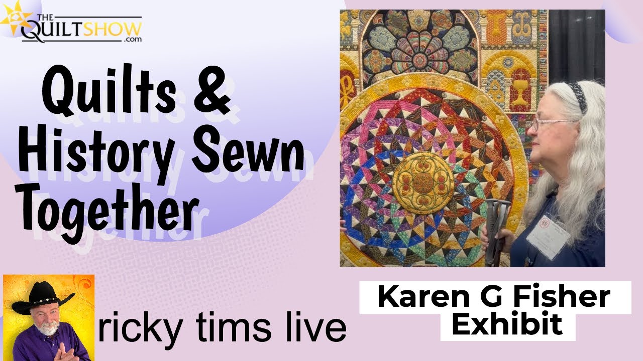 Karen G. Fisher Quilt Exhibit