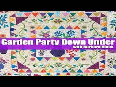 Barbara Black - Garden Party Down Under - Appliqué Methods for Vines, Leaves, and Circles