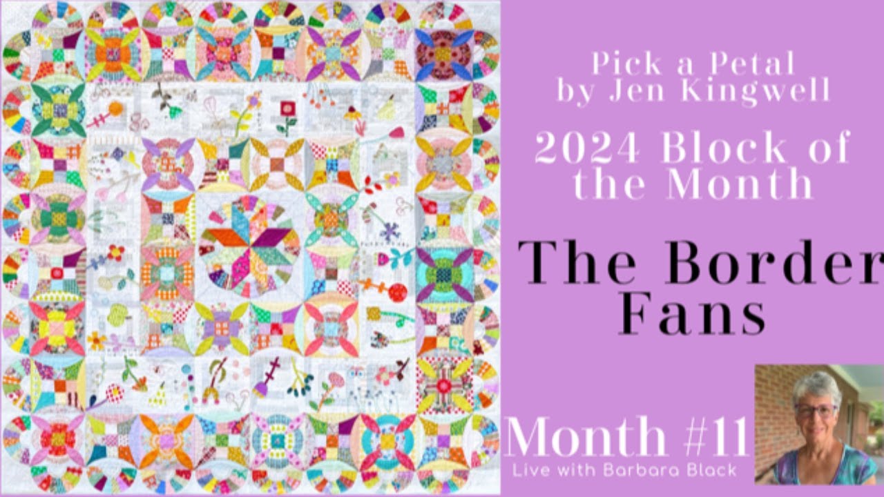 Pick a Petal - Month 11 - The Border Fans