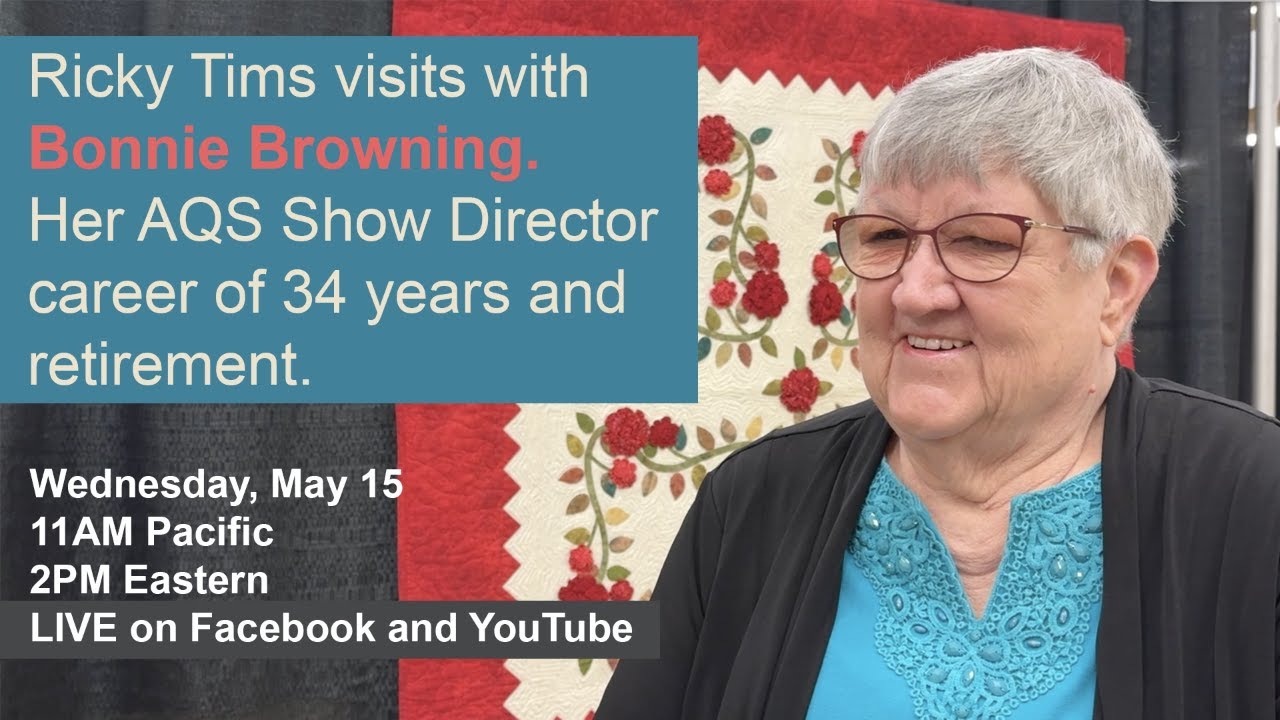 Bonnie Browning - 34 Years at Making Quilting Come Alive for All of Us
