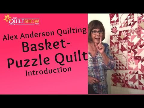 Basket Puzzle Quilt - Introduction