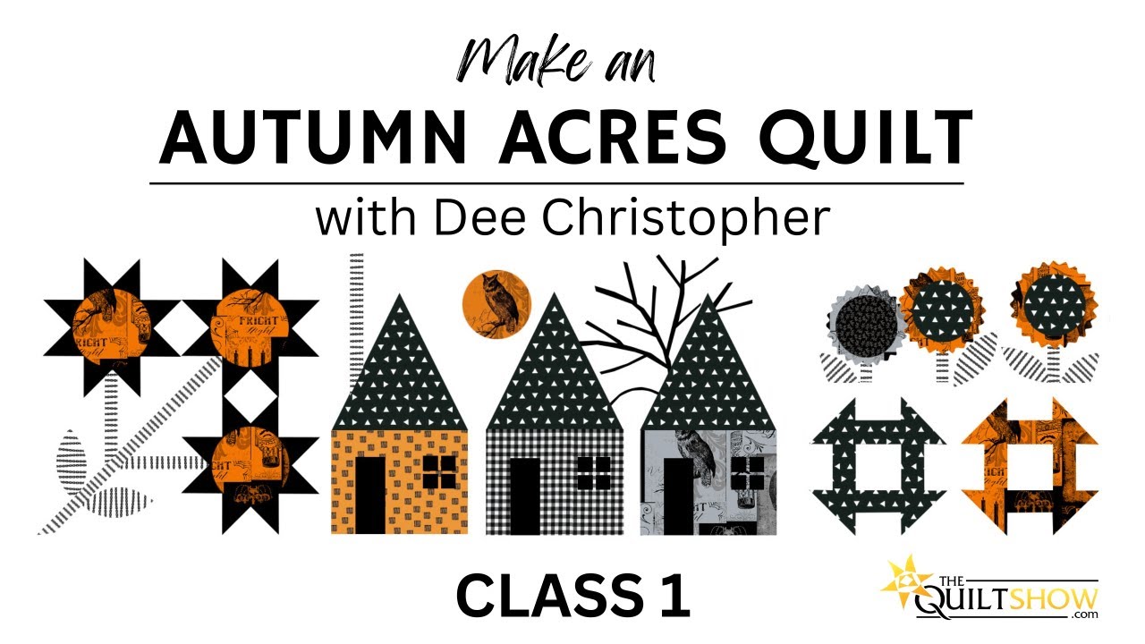 Autumn Acres Halloween Quilt - Lesson 1