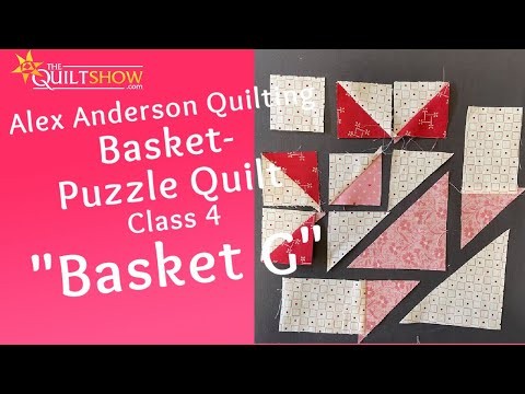Basket Puzzle Quilt - Lesson 04 - Basket G Block