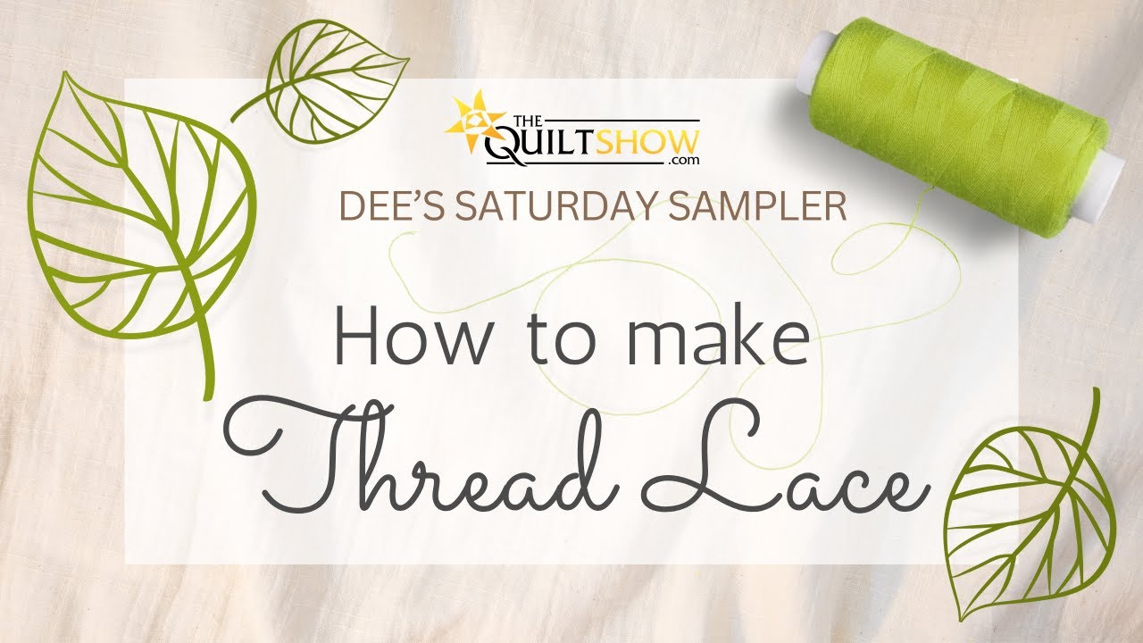 Dee's Saturday Sampler – How to Make Thread Lace