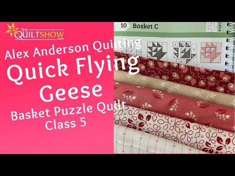 Basket Puzzle Quilt - Lesson 05 - Quick Flying Geese