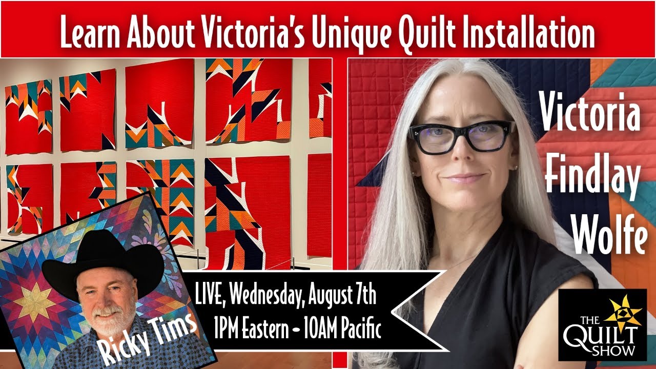 Victoria Findlay Wolfe and Her Exhibit at the International Quilt Museum