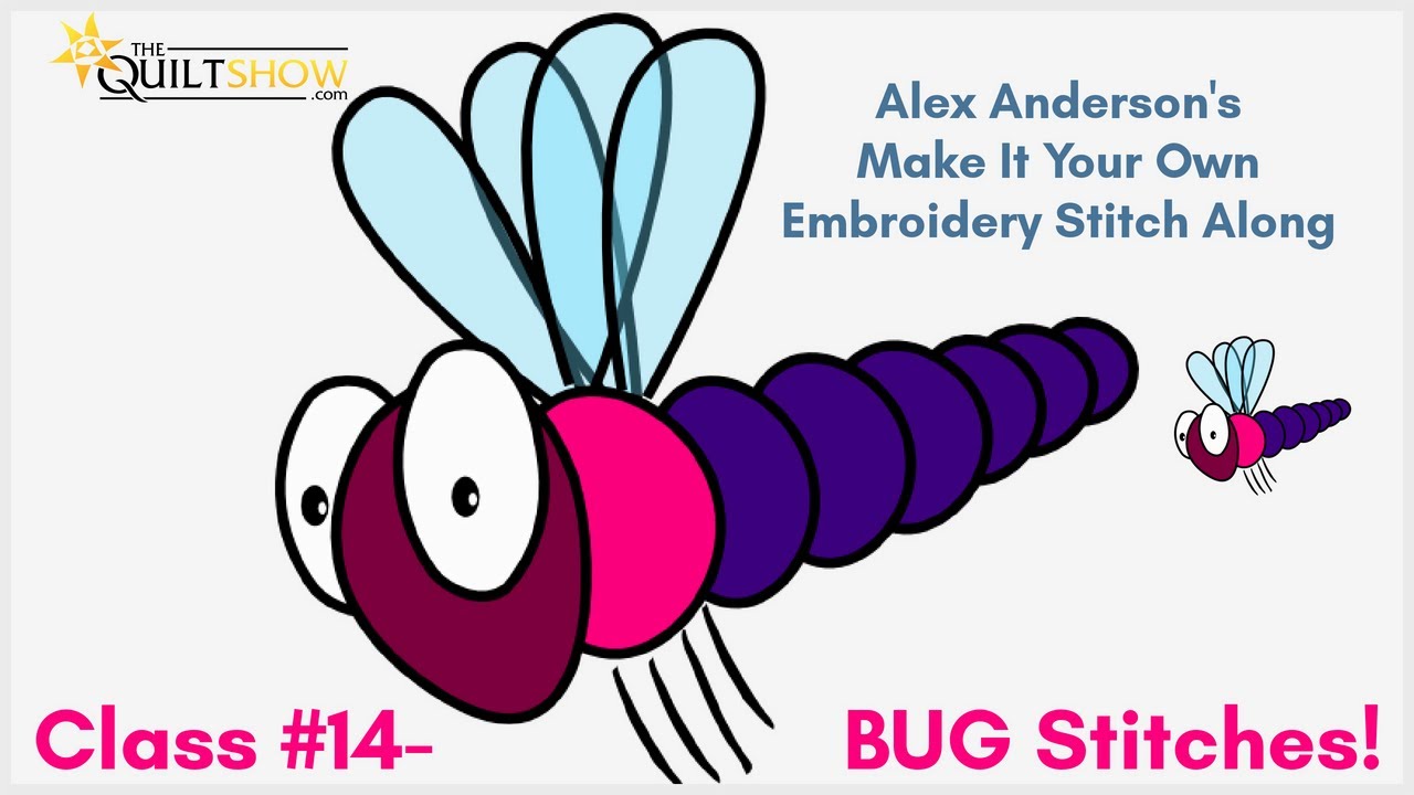 Make It Your Own Embroidery Stitch Along - Lesson 14 - Bug Stitches
