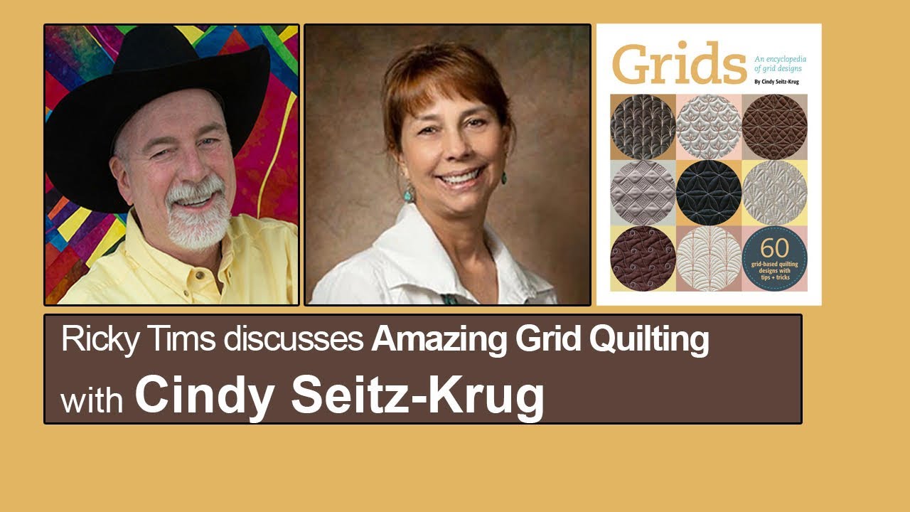 Amazing Grid Quilting with Cindy Seitz-Krug