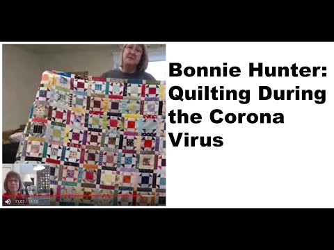 Bonnie Hunter - Quilting and the Coronavirus